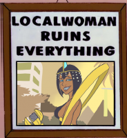 local woman ruins everything.png